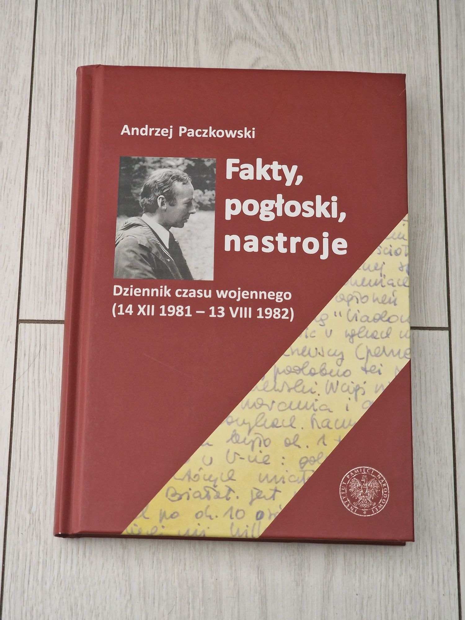 Książka Fakty Pogłoski Nastroje Dziennik Czasu Wojennego 1981 - 1982