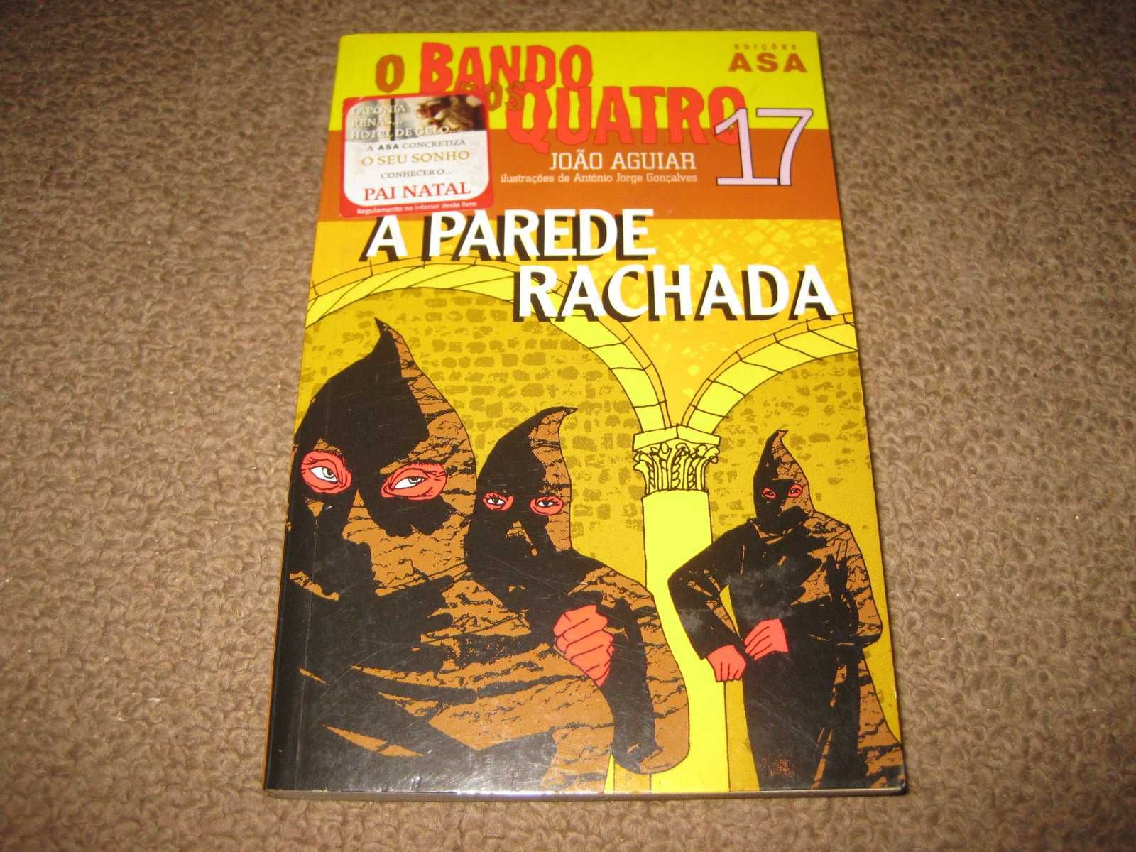 Livro "O Bando dos Quatro: A Parede Rachada" de João Aguiar