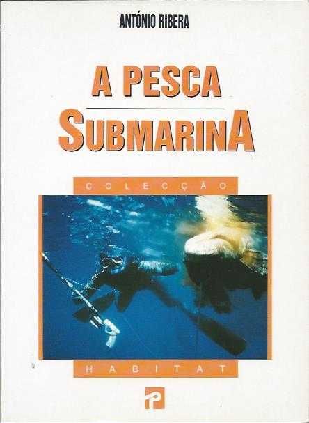 A pesca submarina_António Ribera_Presença