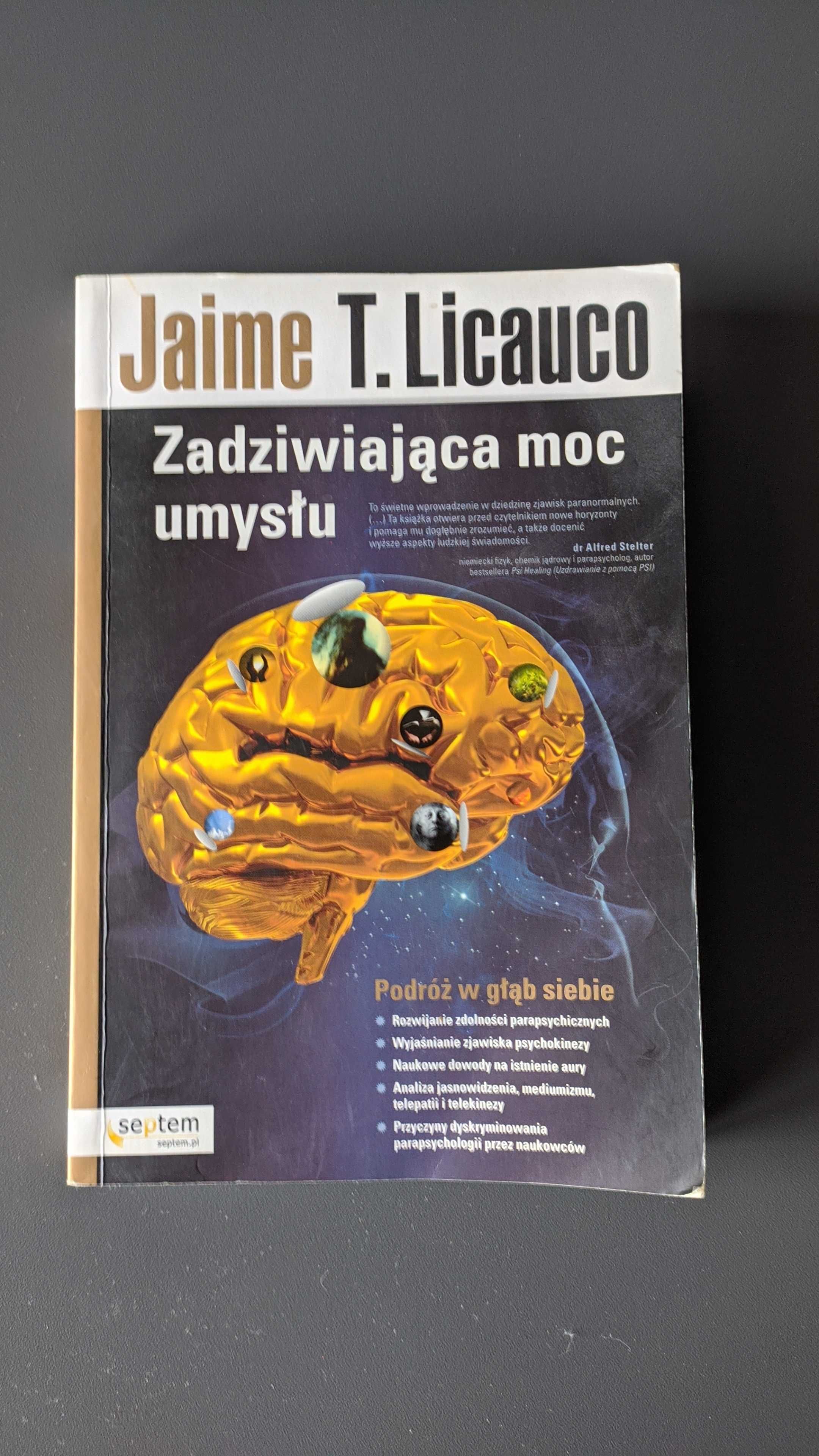 Zadziwiająca moc umysłu Jaime T. Licauco