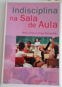 Indisciplina na sala de aula, Ana Carita e Graça Fernandes