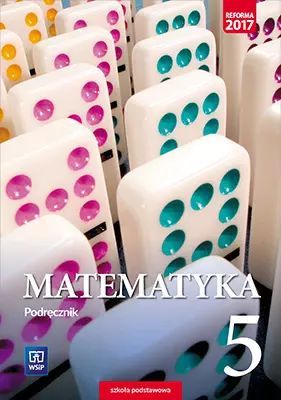 Matematyka. Podręcznik. Klasa 5. Szkoła podstawowa. WSiP. Nowy Produkt