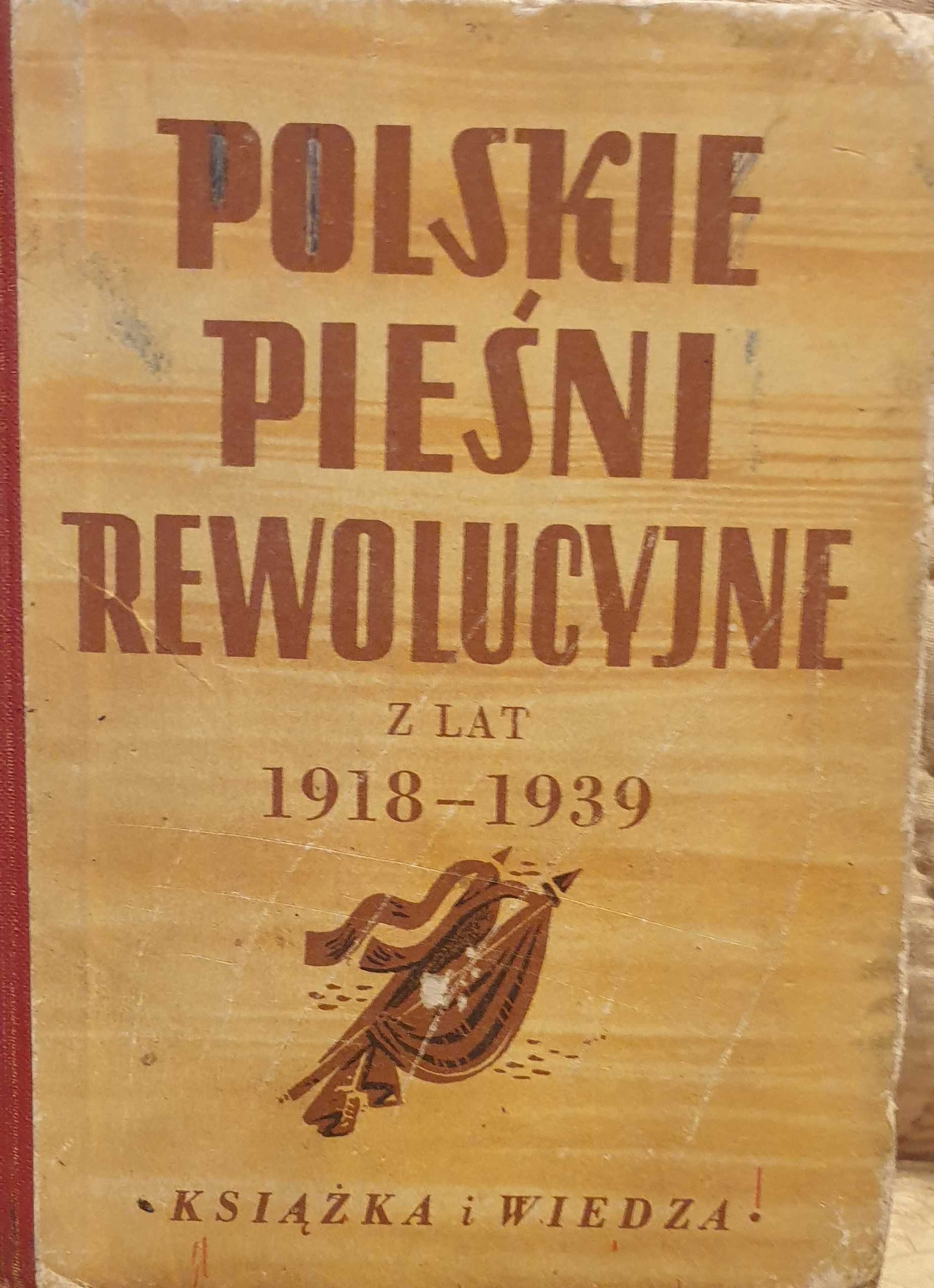 Polskie pieśni rewolucyjne z lat 1918 - 1939