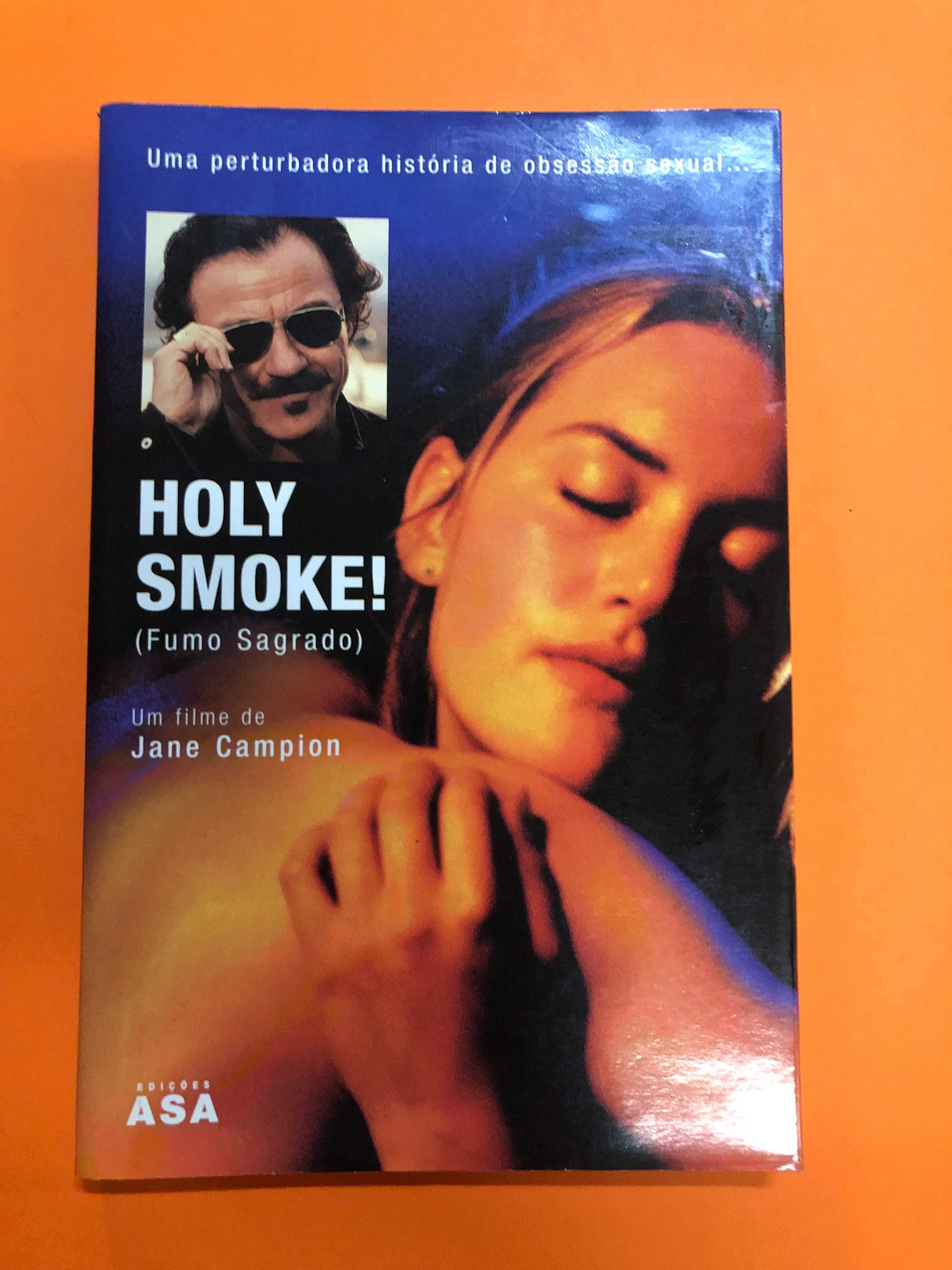 Holy smoke! (Fumo sagrado) - Anna Campion, Jane Campion