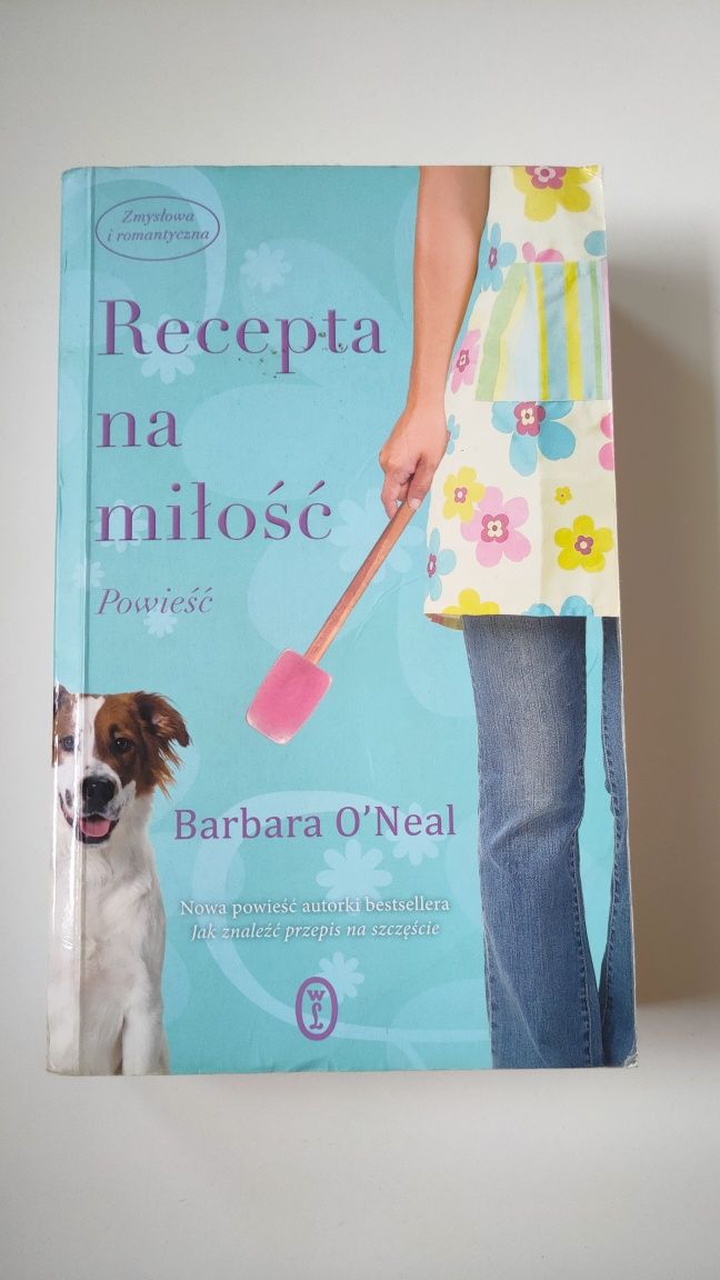 Recepta na miłość - Barbara O' Neal