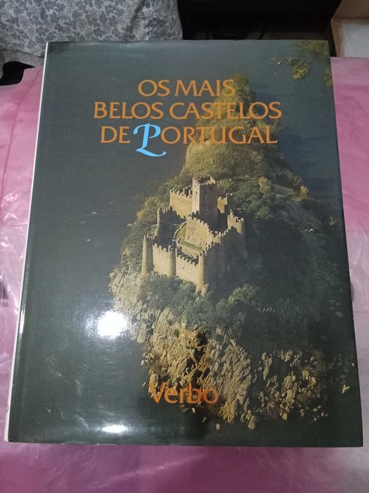 Os Mais Belos Castelos E Fortalezas De Portugal [1.ª EDIÇÃO]