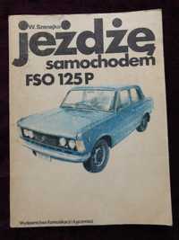 Jeżdżę samochodem 125P FSO w. Szenejko 1984 wydanie 8