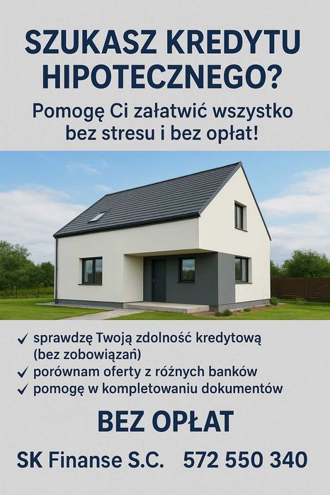 Pomoc w kredycie hipotecznym – bez prowizji, cały Śląsk!