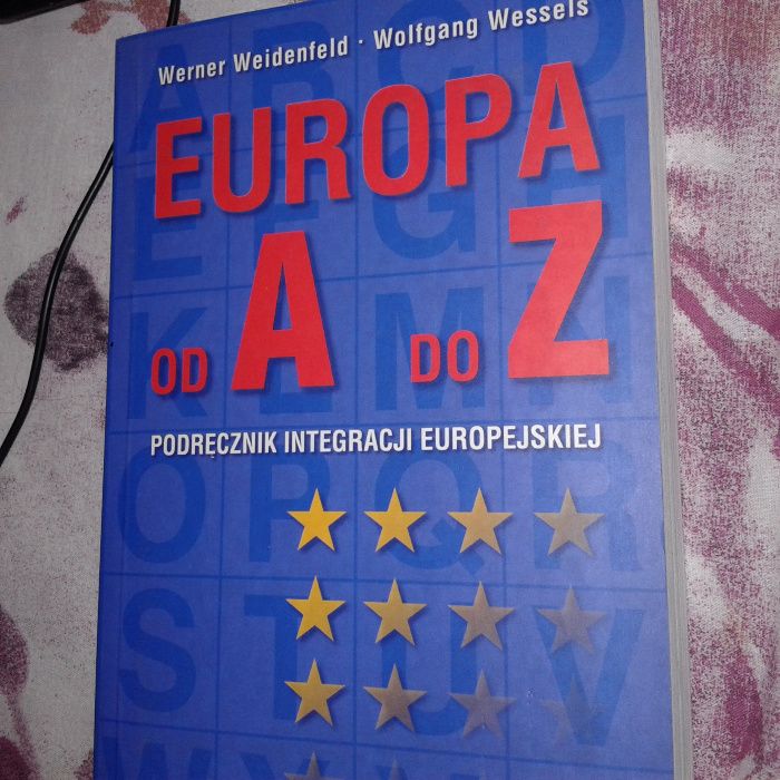 Europa od A do Z. Podręcznik Integracji Europejskiej W.Weide