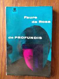 Faure de Rosa - De Profundis [1.ª ed.]