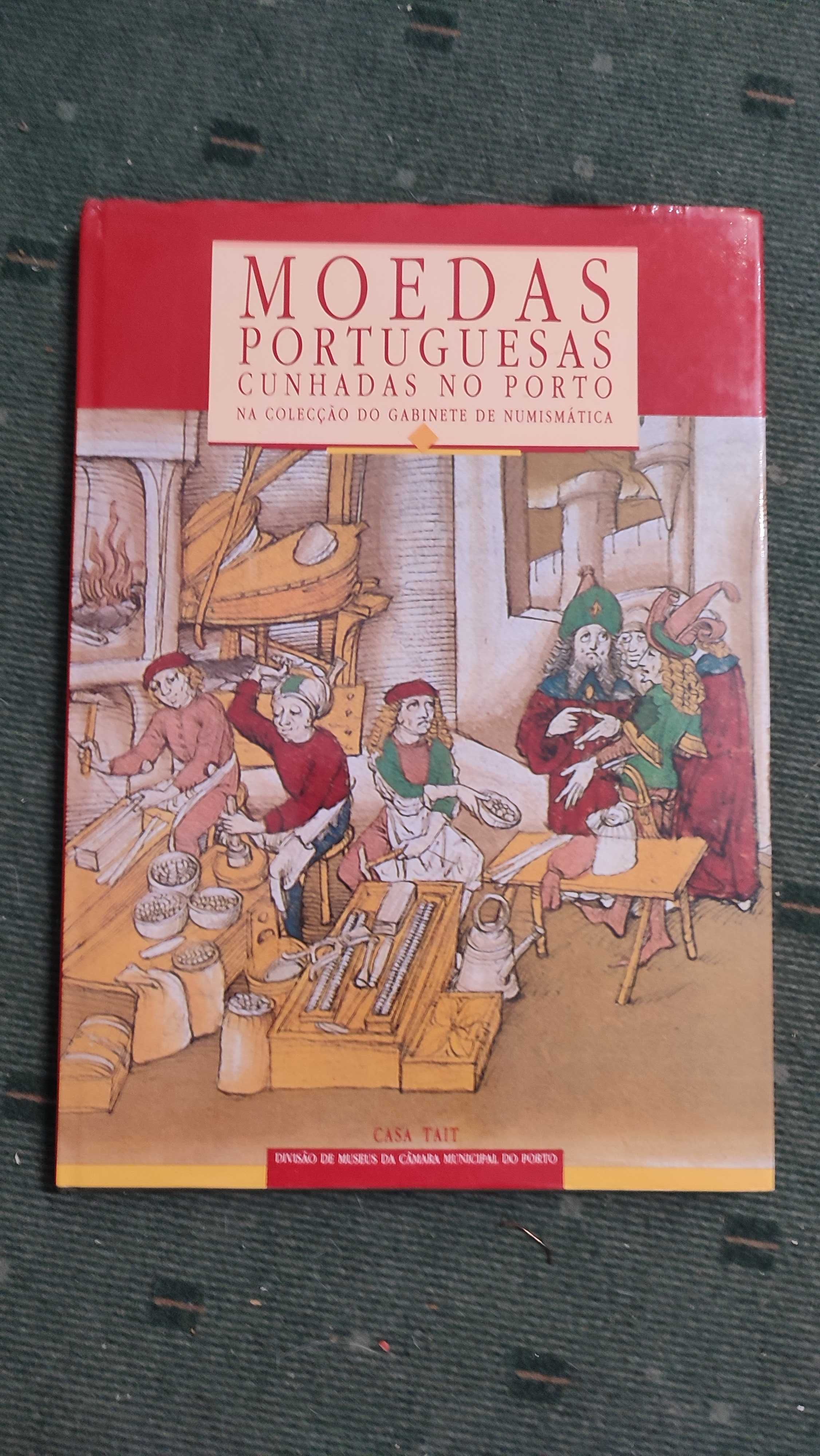 Moedas Portuguesas Cunhadas no Porto