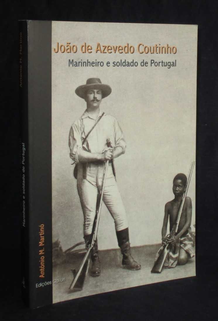 Livro João de Azevedo Coutinho Marinheiro e Soldado de Portugal