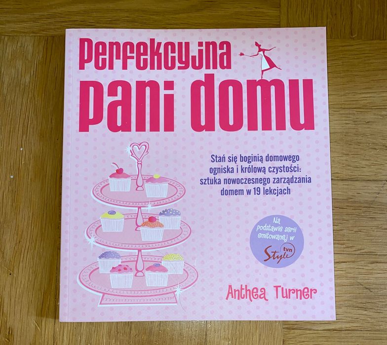 NOWA książka Perfekcyjna Pani domu - na prezent - Rozenek Turner
