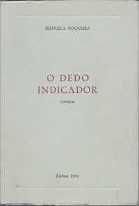 O dedo indicador (1ª ed.)_Manuela Nogueira_Edição de Autor