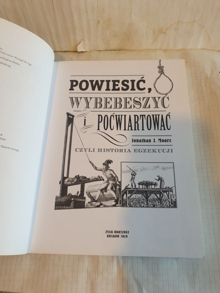 Powiesić wybebeszyć i poćwiartować czyli historia egzekucji J. Moore