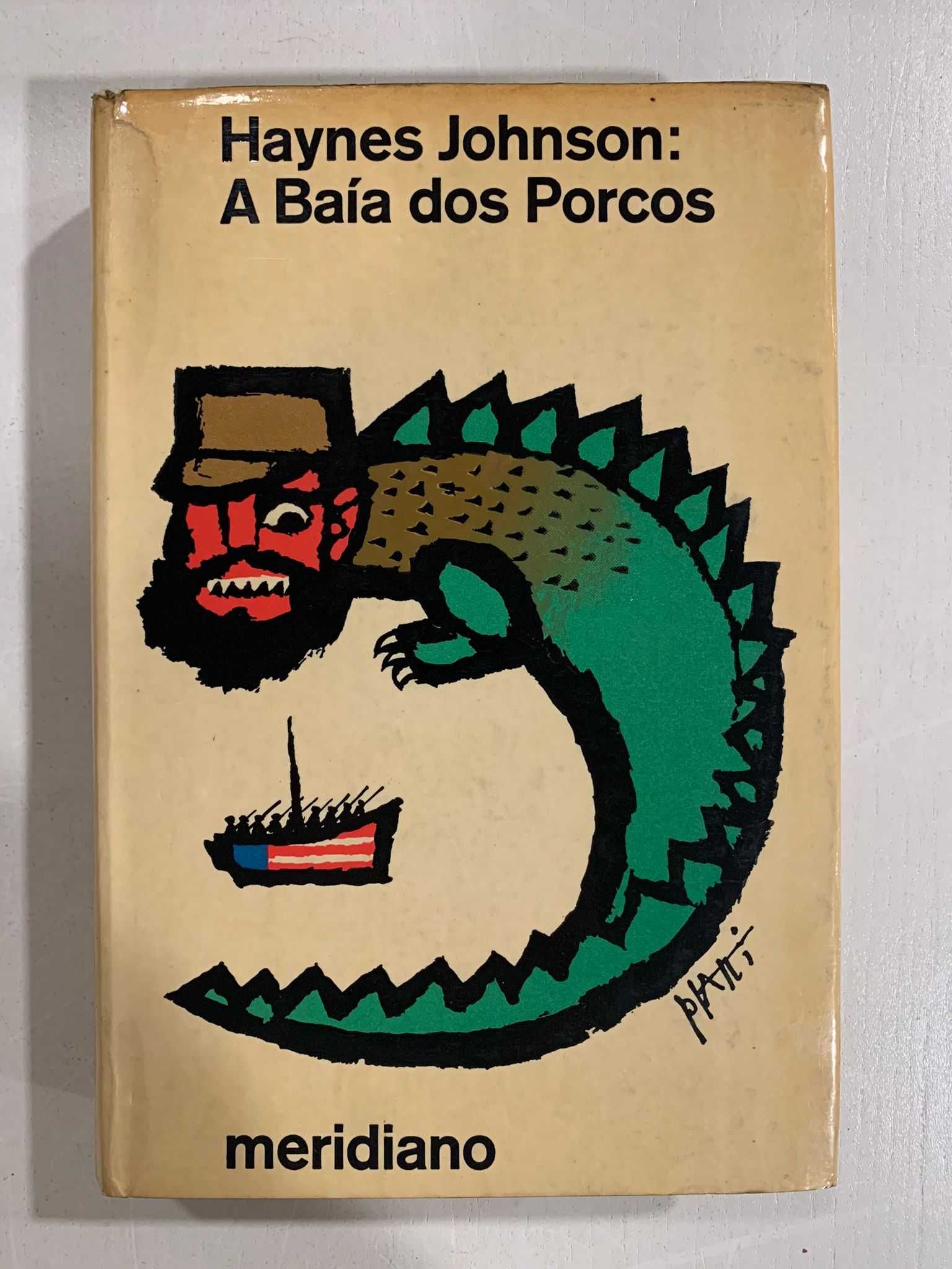 A Baía dos Porcos - Haynes Johnson