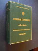 Ribas (P.Ramiro Martín);Espãna-Sublime Itenerario-Guia Inédita