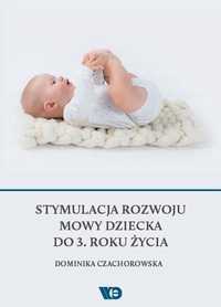 Stymulacja Rozwoju Mowy Dziecka Do 3. Roku Życia