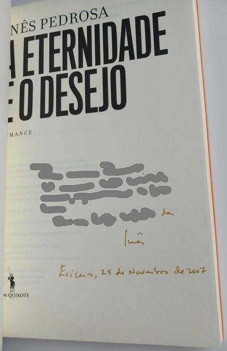 1a Ed A Eternidade e o Desejo de Inês Pedrosa c/ Dedicatória da autora