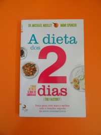 A dieta dos 2 dias - Dr. Michael Mosley e Mimi Spencer