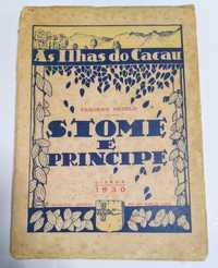 As Ilhas do Cacau, S.Tome e Príncipe, 1930