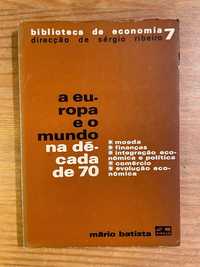 Economia - A Europa e o Mundo na Década de 70 (portes grátis)