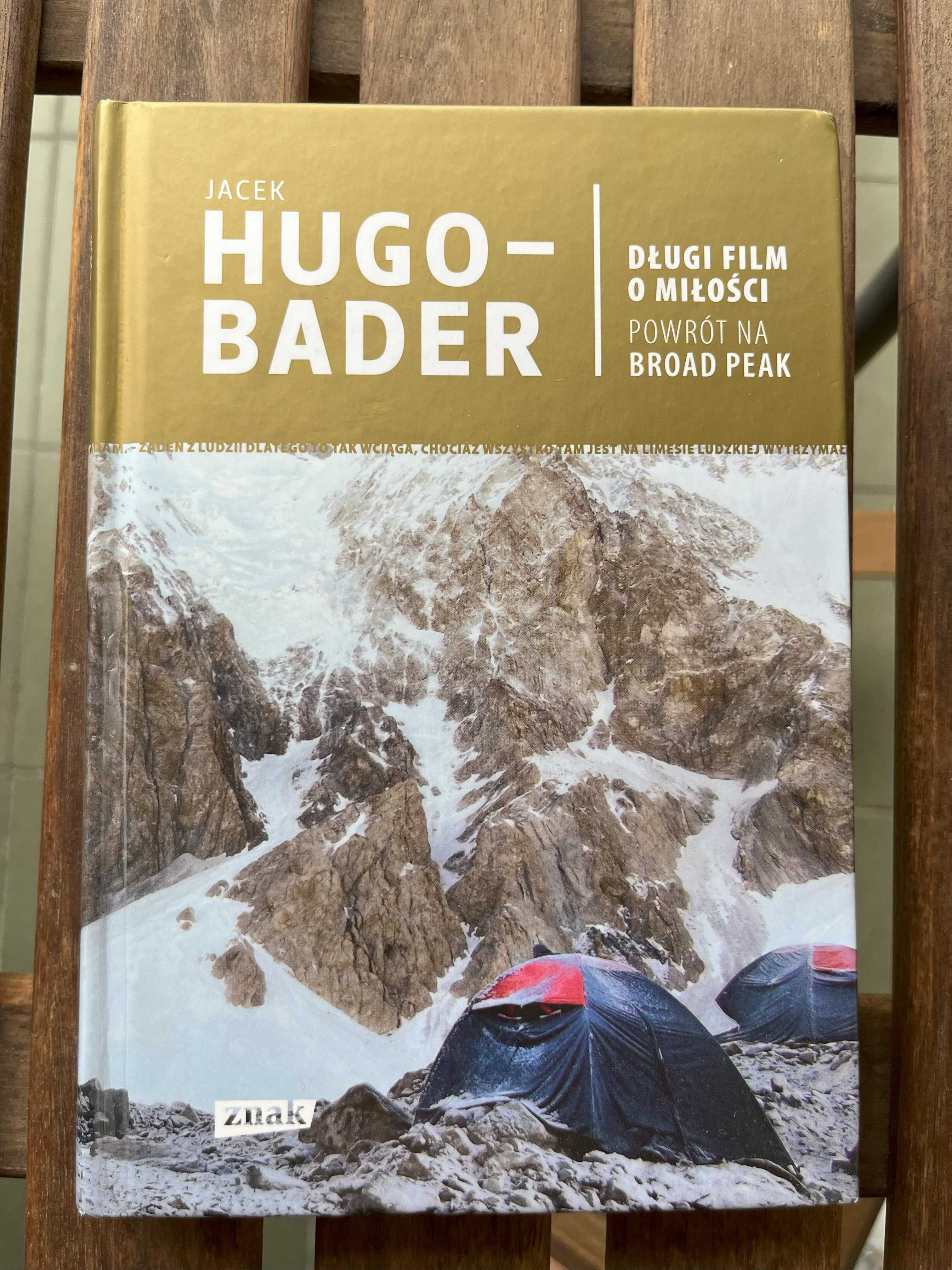 Długi film o miłości. Powrót na Broad Peak. Jacek Hugo-Bader
