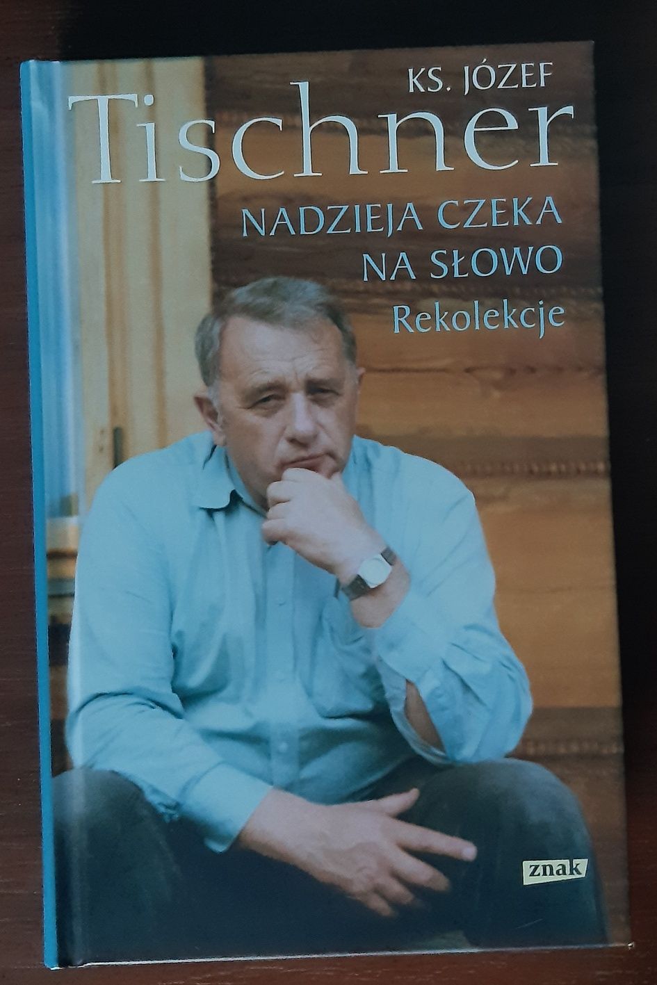 Ks. Józef Tischner: Nadzieja czeka na słowo. Rekolekcje