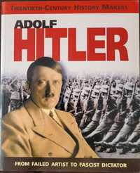 Książka Adolf Hitler twórca historii XXI wieku.