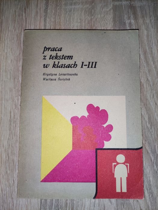 Książka dla nauczyciela Praca z tekstem w klasach I-III Lenartowska