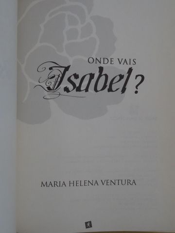 Onde Vais Isabel? de Maria Helena Ventura