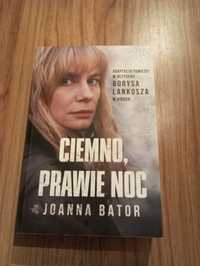 Ciemno, prawie noc - Joanna Bator