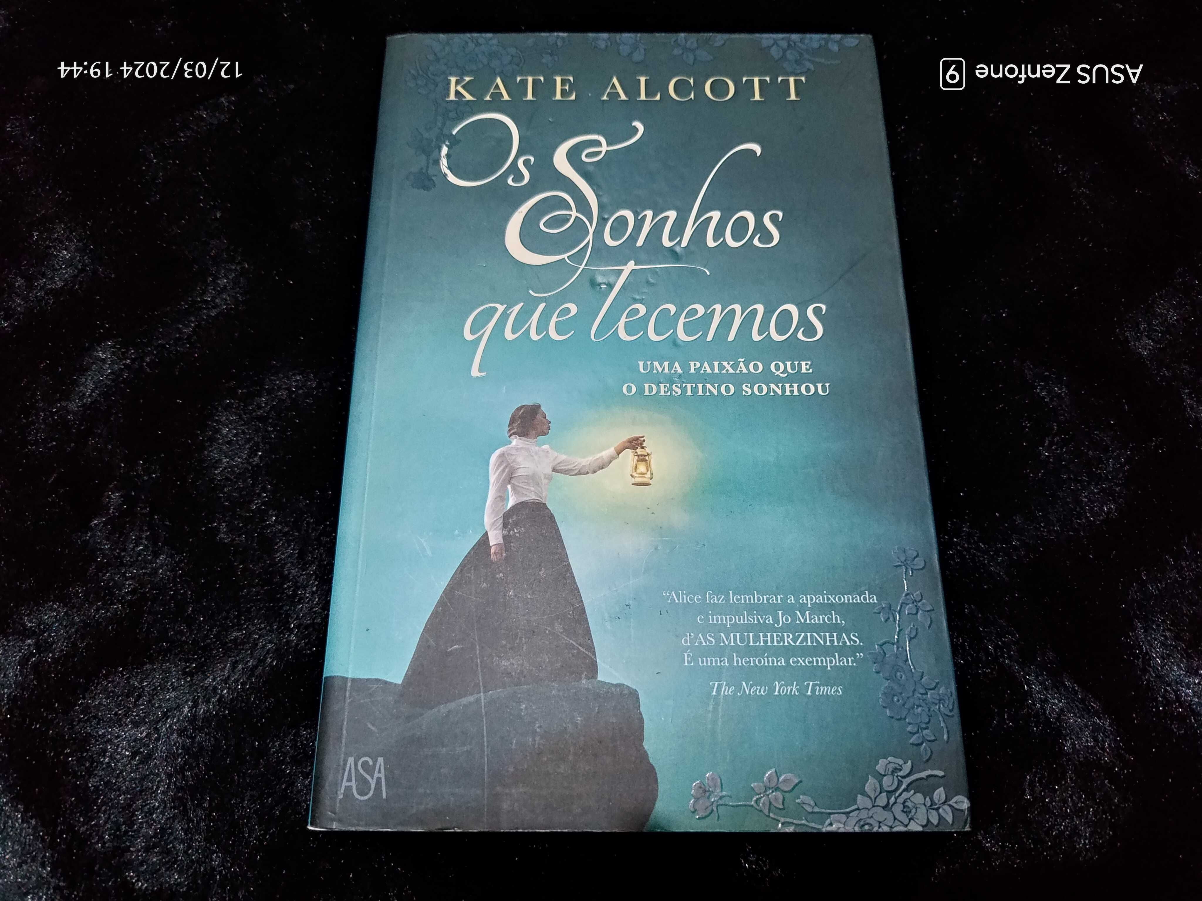 Kate Alcott - Os Sonhos que Tecemos
