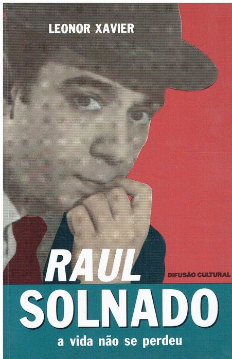11977

Raul Solnado - A Vida não se Perdeu
de Leonor Xavier