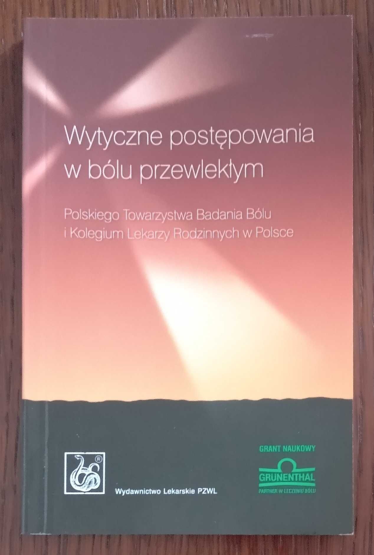 Wytyczne postępowania w bólu przewlekłym