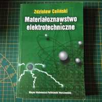 "Materiałoznawstwo elektrotechniczne" Zdzisław Celiński