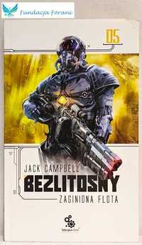 Bezlitosny. Zaginiona flota tom V - Jack Campbell