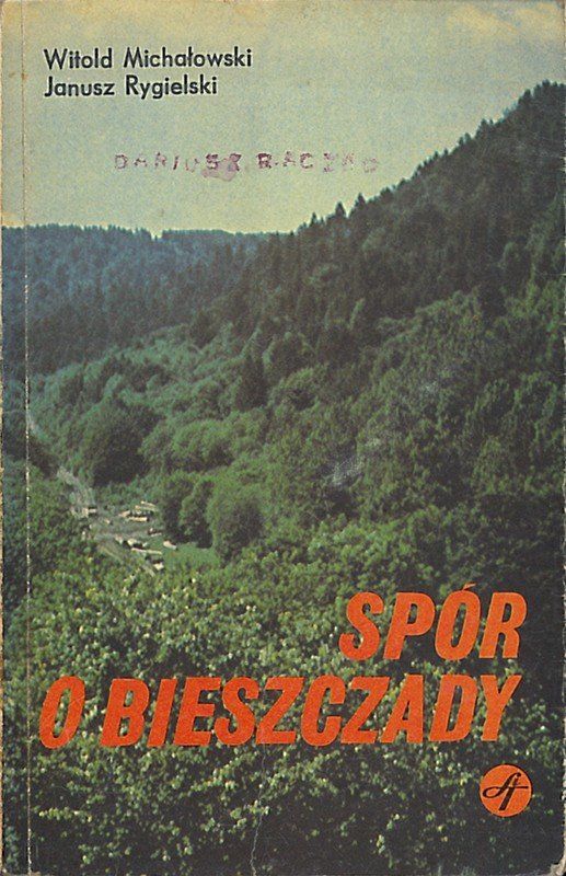 Spór o Bieszczady, Witold Michałowski, Janusz Rygielski