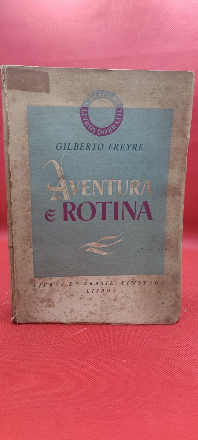 Livro- Ref CxC - Gilberto Freyre - Aventura e Rotina