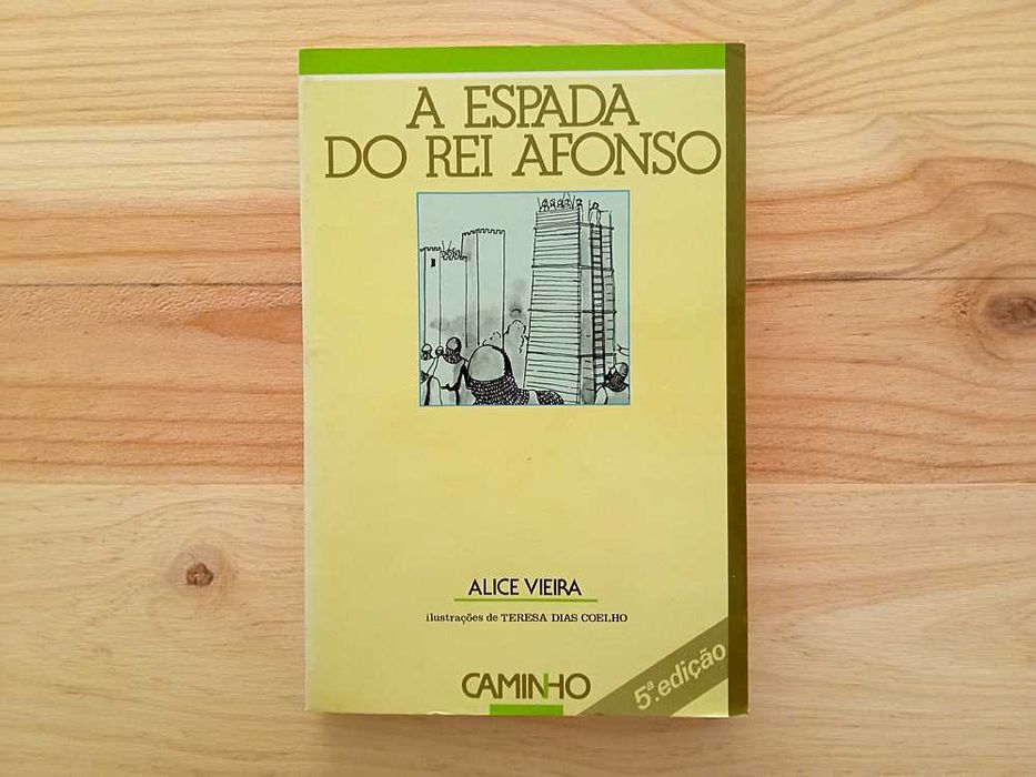 Livro "A Espada Do Rei Afonso" de Alice Vieira