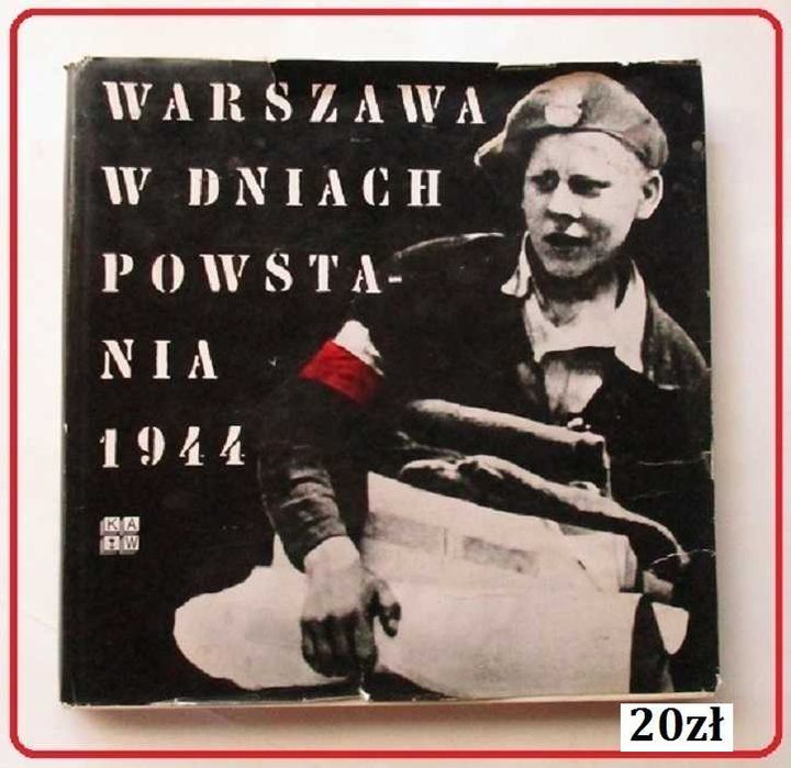 Warszawa w dniach Powstania 1944 / Powstanie / Warszawa