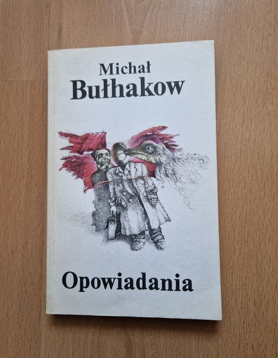 Opowiadania - M. Bułhakow Psie serce, Fatalne jaja, Diaboliada