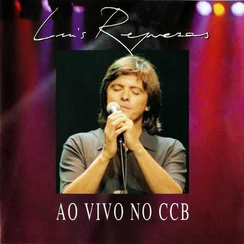 Luís Represas – "Ao Vivo no CCB" CD Duplo