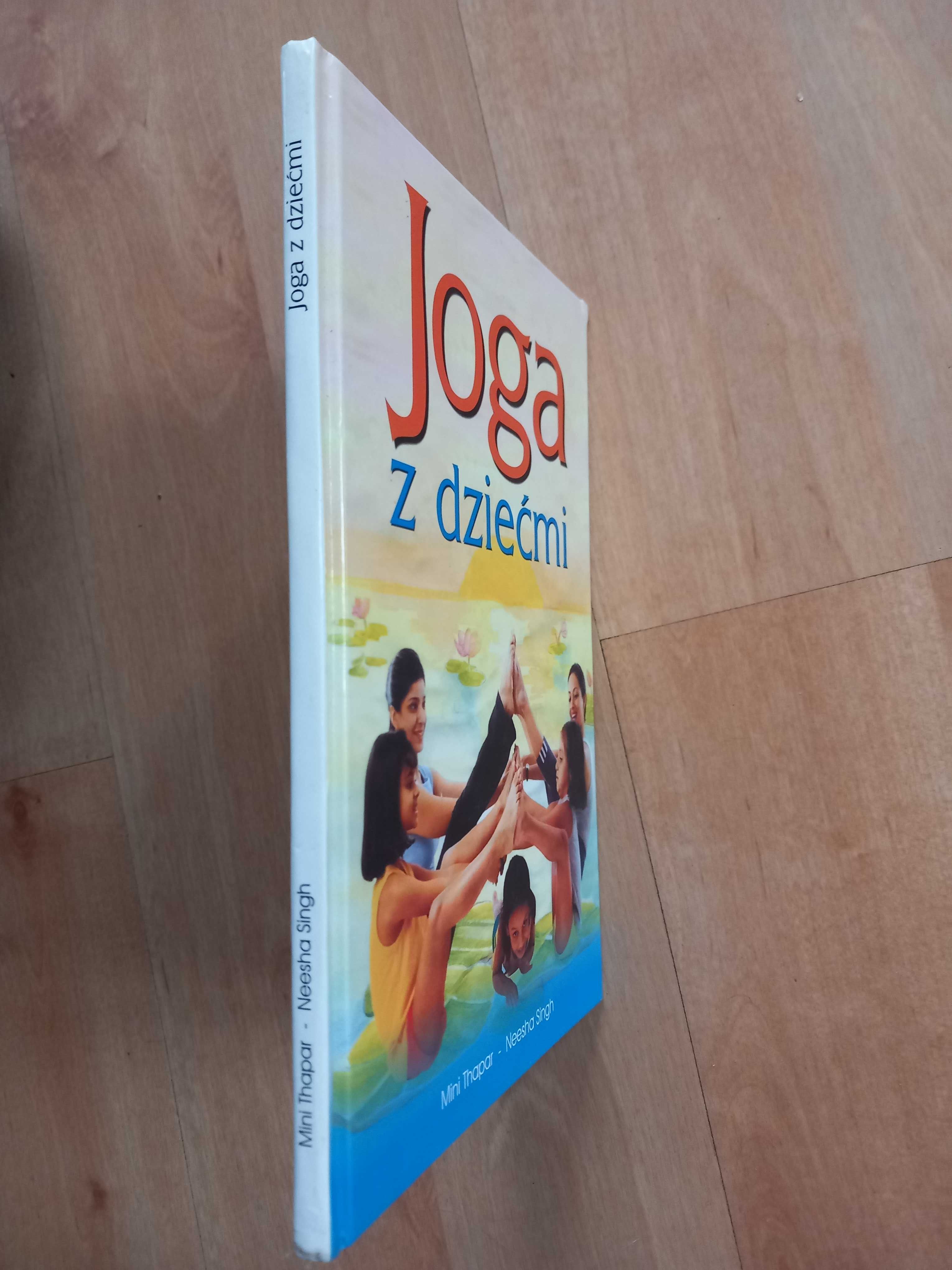 Joga z dziećmi Mini Thapar Neesha Singh