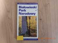 Białowieski Park Narodowy - PRZEWODNIK - seria: Spotkania z przyrodą