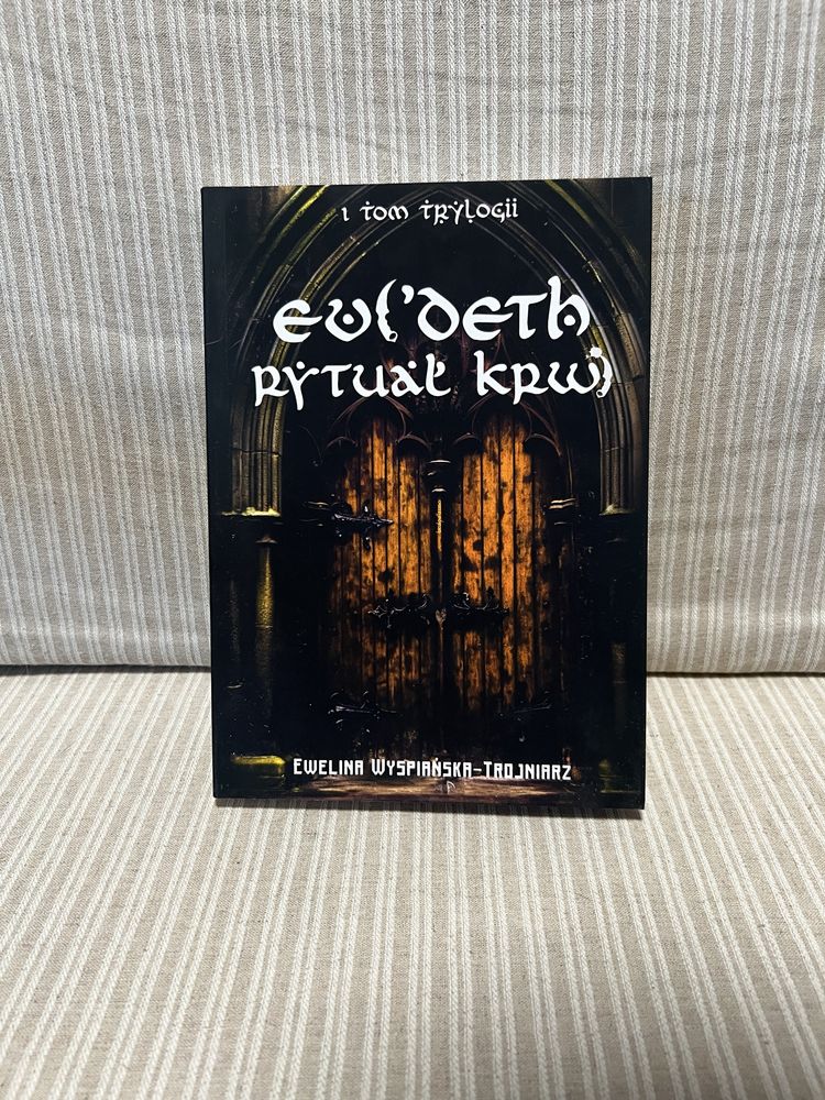 Autograf . Evi Deth Tom 1 Rytuat krwi Ewelina Wyspianska-Trojniarz