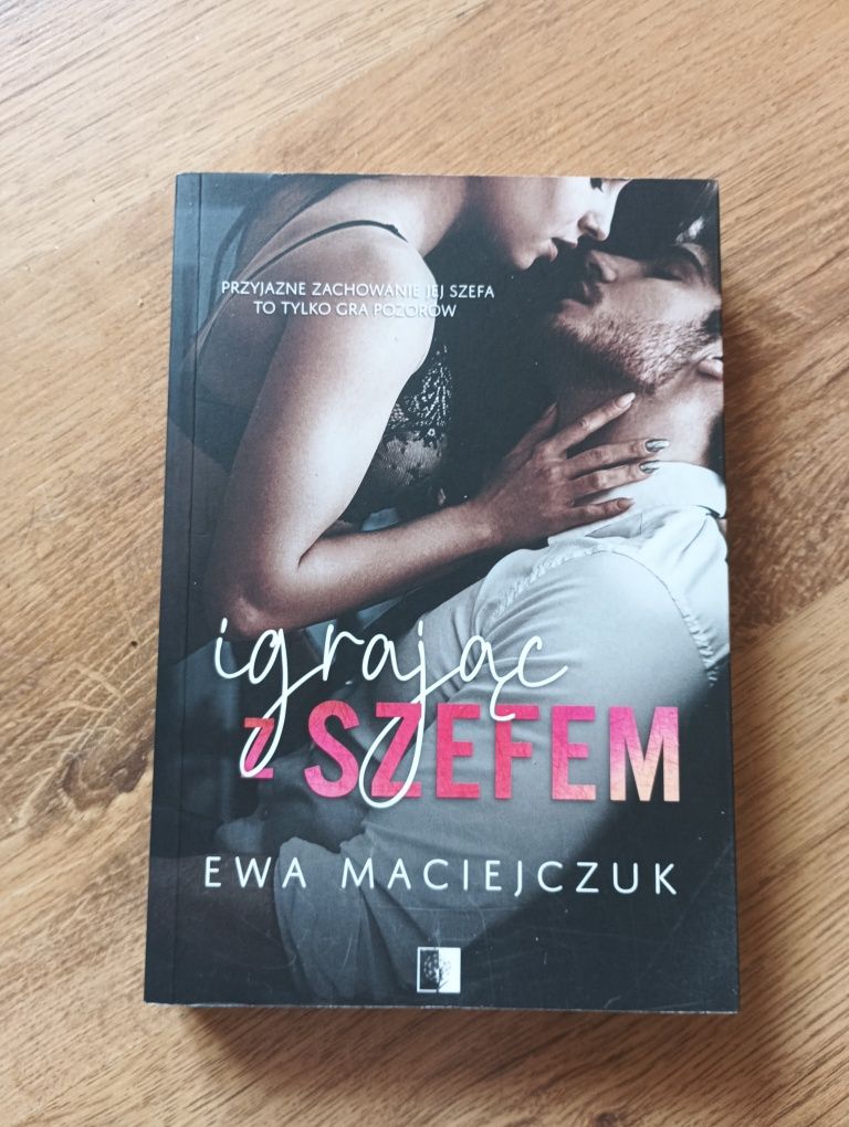 Igrając z szefem • Ewa Maciejczuk
