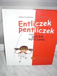 Entliczek pentliczek czyli polskie wyliczanki , J.Furgalińska.