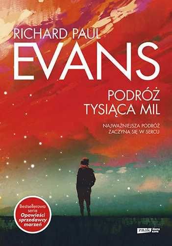 Podróż tysiąca mil. Richard Paul Evans (Nowa)