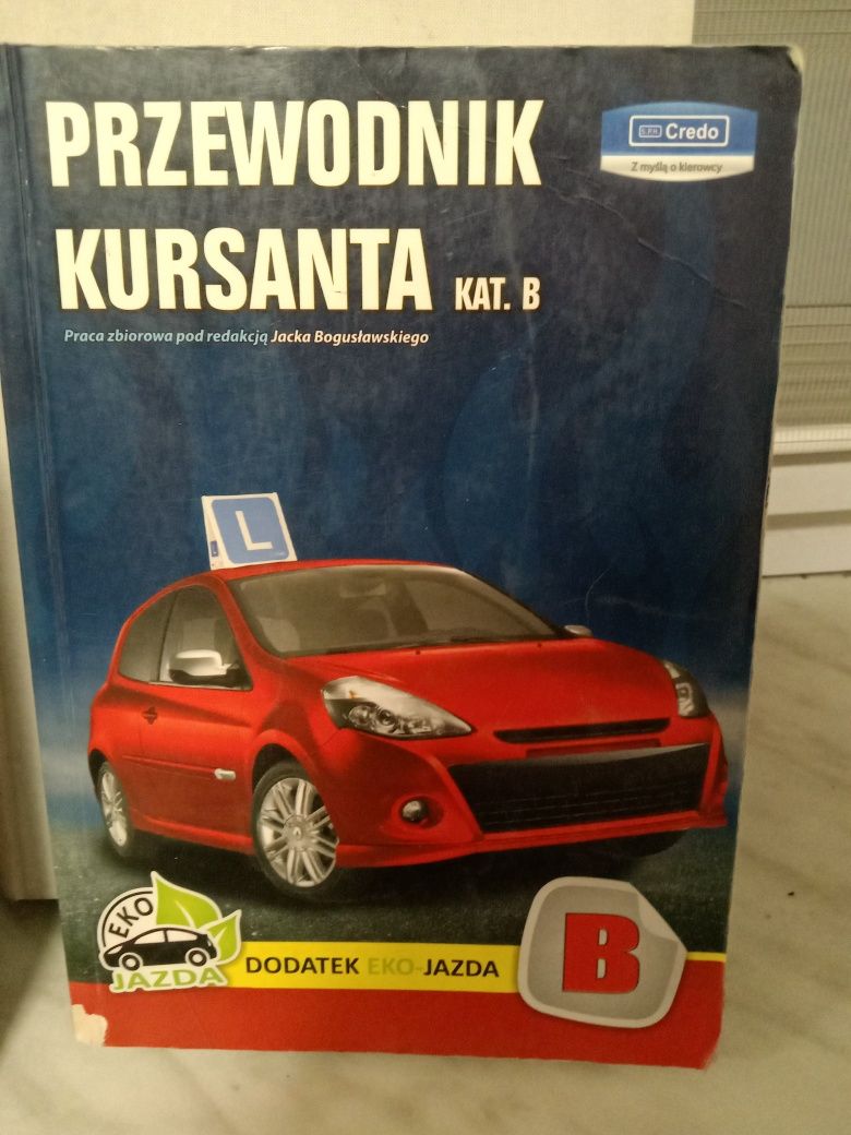 Przewodnik kursanta kat.B . Jacek Bogusławski.